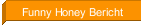Funny Honey Bericht